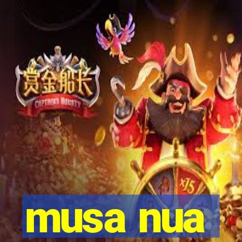 musa nua